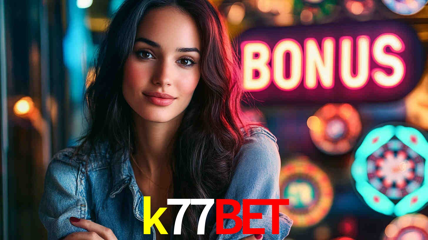 k77bet: Seu Cassino Premiado com Pagamentos Rápidos